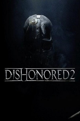 Dishonored 2  
