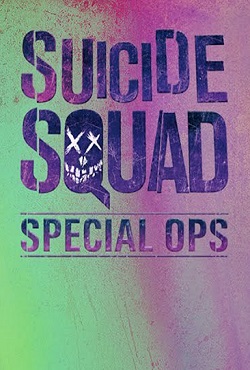   / Suicide Squad: Special Ops