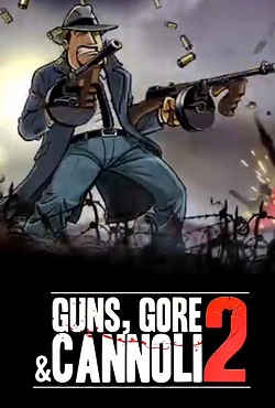 Guns, Gore & Cannoli 2 