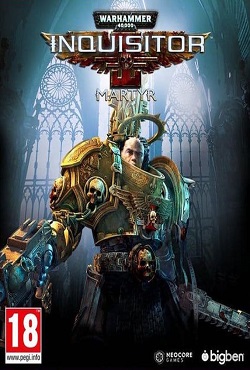 Warhammer 40000 Inquisitor Martyr  Xatab