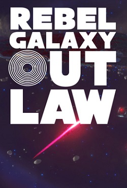 Rebel Galaxy Outlaw