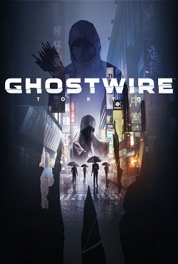 GhostWire Tokyo RePack Xatab