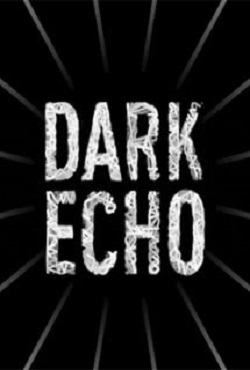 Dark Echo