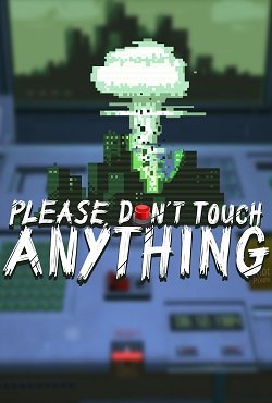 Please, Dont Touch Anything
