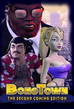 BoneTown The Second Coming Edition
