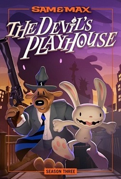 Sam & Max The Devil's Playhouse