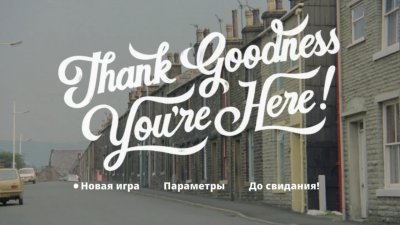 Thank Goodness You're Here!