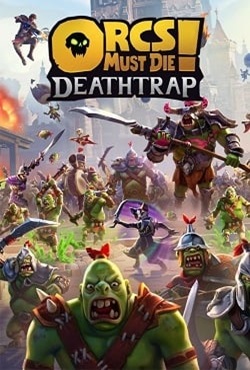 Orcs Must Die Deathtrap