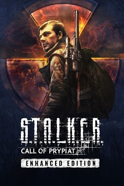S.T.A.L.K.E.R. Call of Prypiat Enhanced Edition