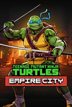Teenage Mutant Ninja Turtles Empire City