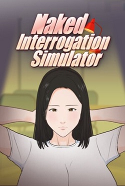 Naked Interrogation Simulator