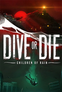 DIVE or DIE Children of Rain
