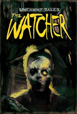 Uncanny Tales The Watcher