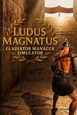 Ludus Magnatus Gladiator Manager Simulator