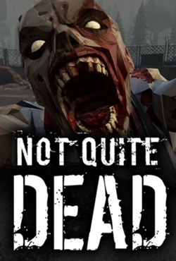 Not Quite Dead Open World Survival