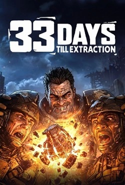 33 Days till Extraction