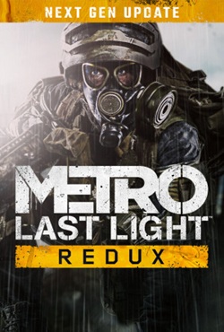 Metro Last Light Redux Next Gen