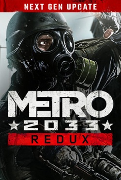 Metro 2033 Redux Next Gen